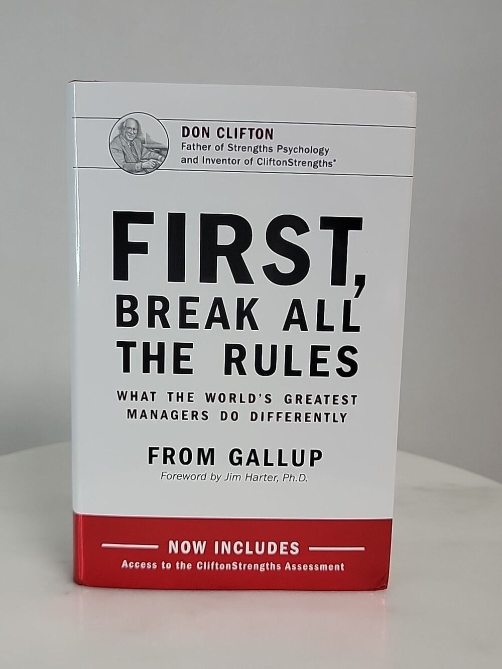 First, Break All the Rules – What the World's Greatest Managers Do Hardcover